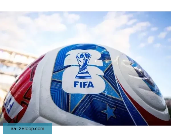 面向2026年世界杯的全方位备战与观赛实用指南球迷球队主办城市